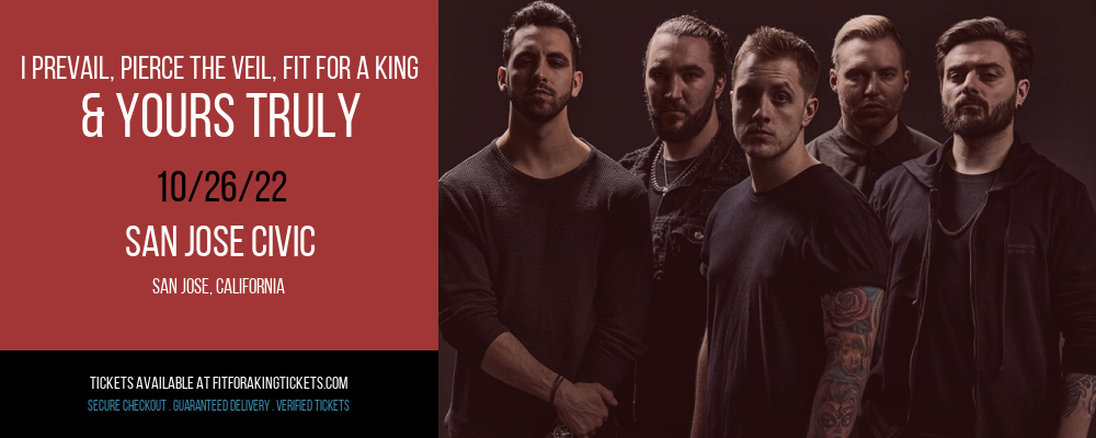 I Prevail, Pierce The Veil, Fit For a King & Yours Truly at Fit For A King Tickets tickets I Prevail, Pierce The Veil, Fit For a King & Yours Truly at Fit For A King Tickets