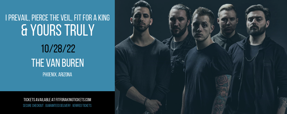 I Prevail, Pierce The Veil, Fit For a King & Yours Truly at Fit For A King Tickets tickets I Prevail, Pierce The Veil, Fit For a King & Yours Truly at Fit For A King Tickets