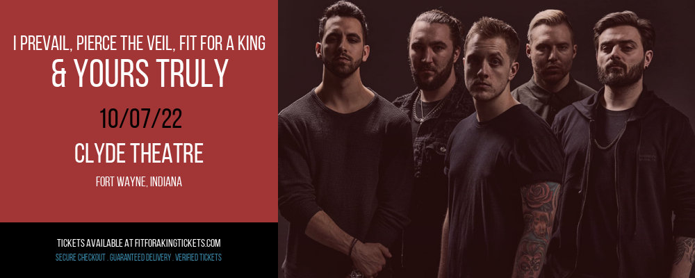 I Prevail, Pierce The Veil, Fit For a King & Yours Truly at Fit For A King Tickets tickets I Prevail, Pierce The Veil, Fit For a King & Yours Truly at Fit For A King Tickets