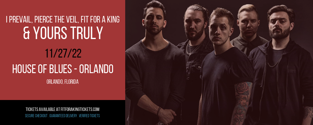 I Prevail, Pierce The Veil, Fit For a King & Yours Truly at Fit For A King Tickets tickets I Prevail, Pierce The Veil, Fit For a King & Yours Truly at Fit For A King Tickets