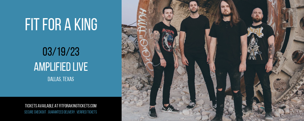 Fit For A King at Fit For A King Tickets tickets Fit For A King at Fit For A King Tickets