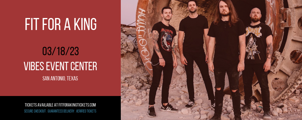Fit For A King at Fit For A King Tickets tickets Fit For A King at Fit For A King Tickets